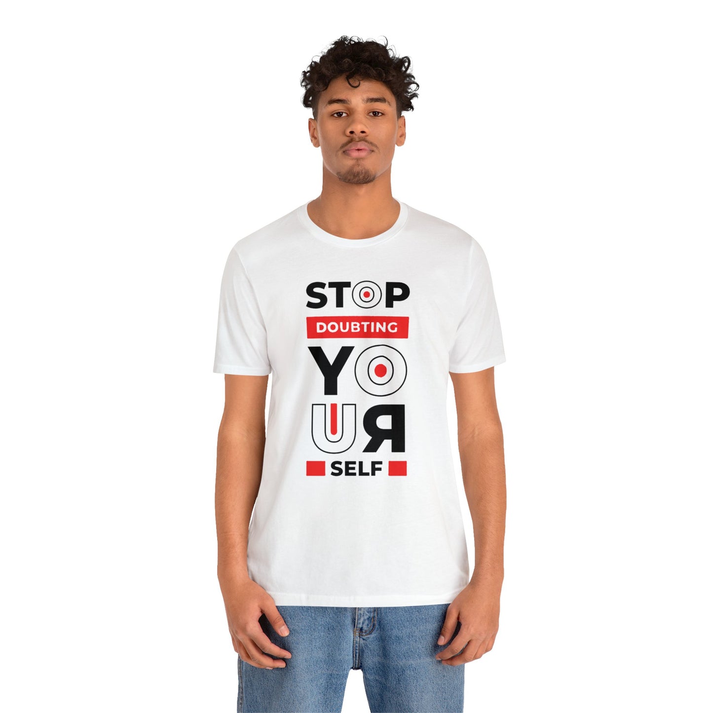 Stop Doubting Short Sleeve Tee