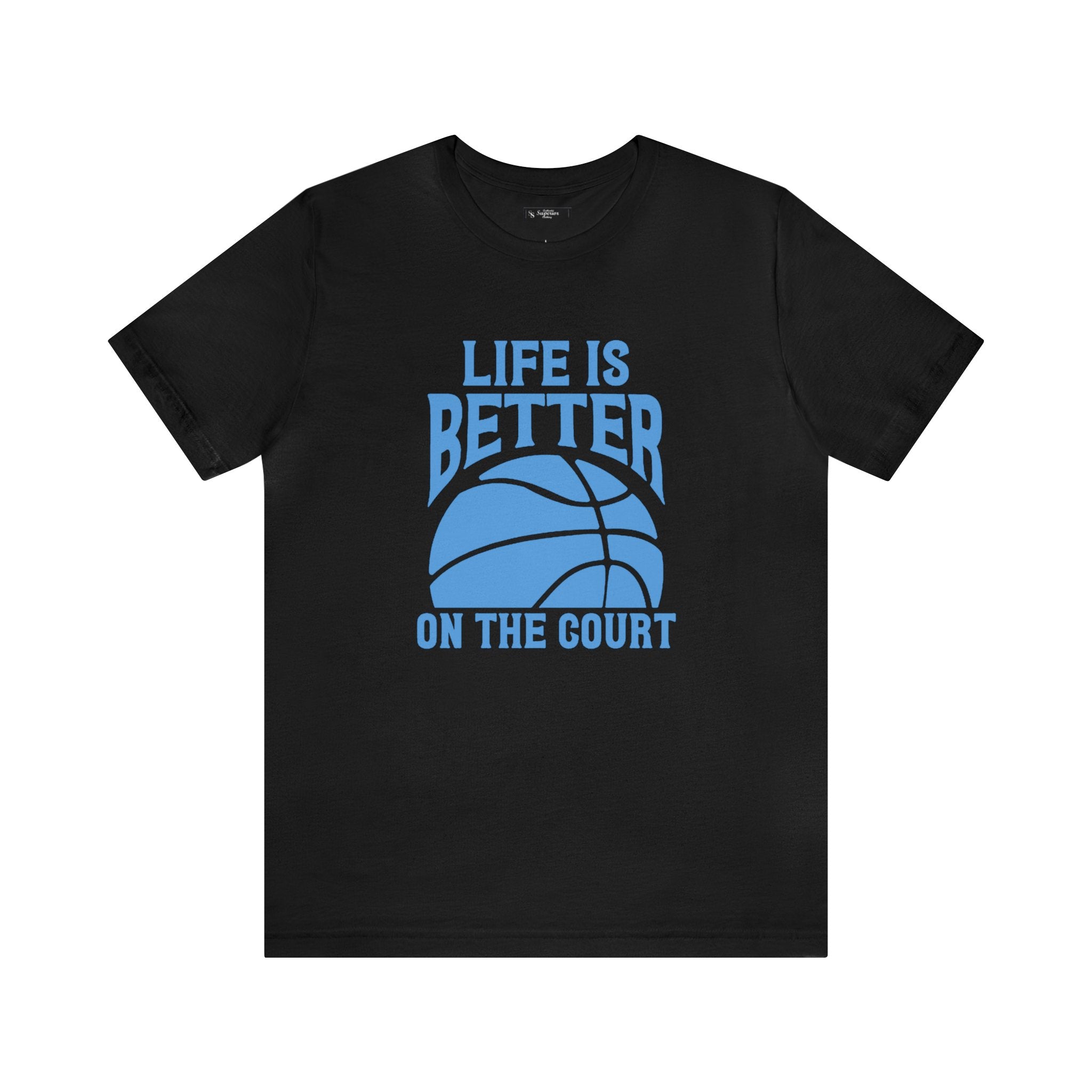 Life is better on the court Short Sleeve Tee