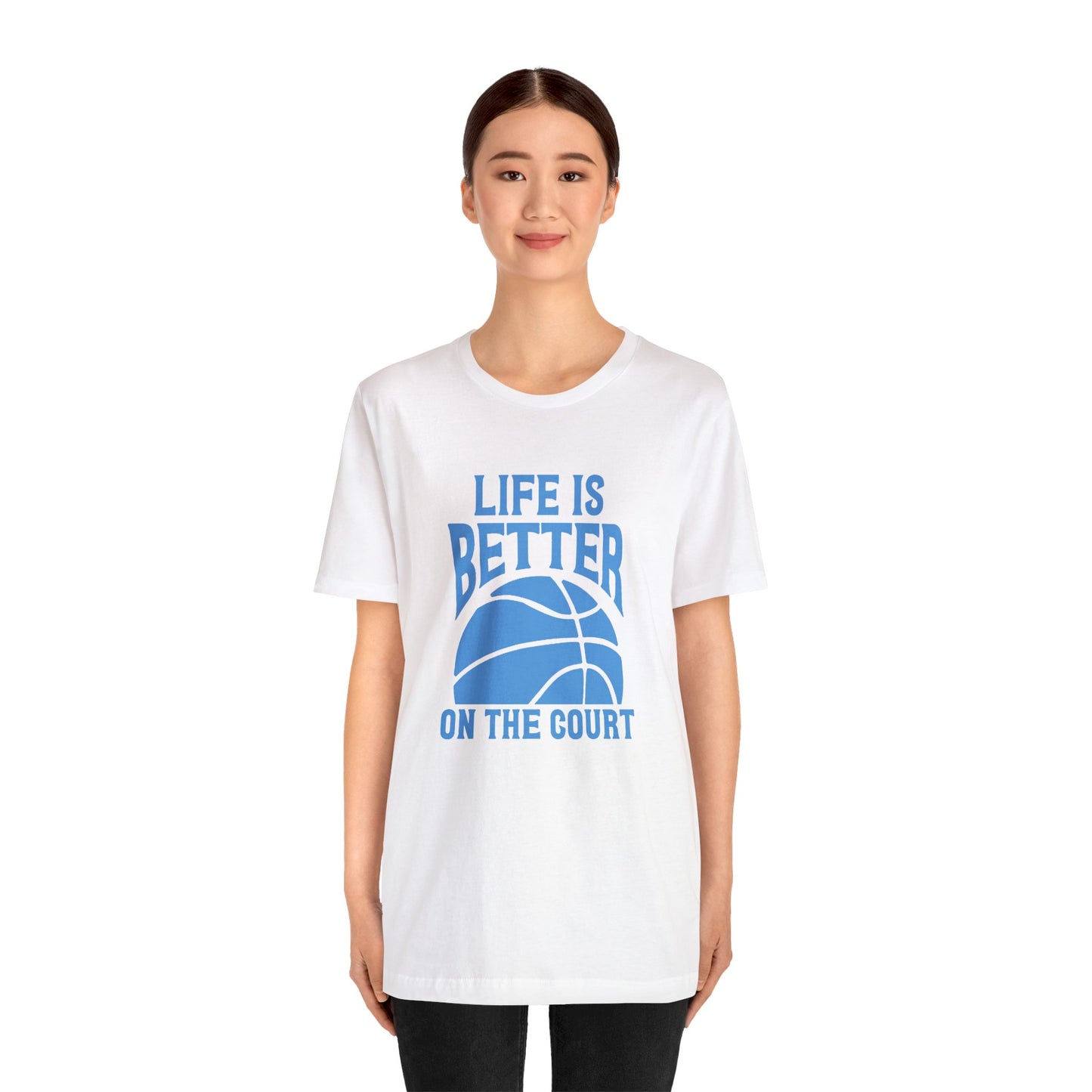 Life is better on the court Short Sleeve Tee