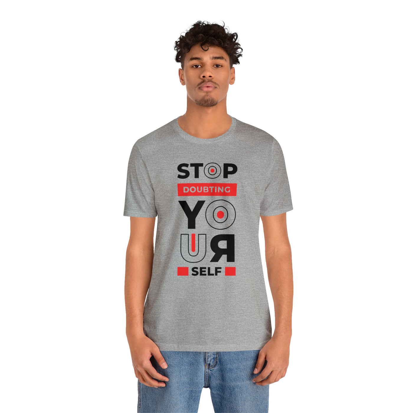 Stop Doubting Short Sleeve Tee