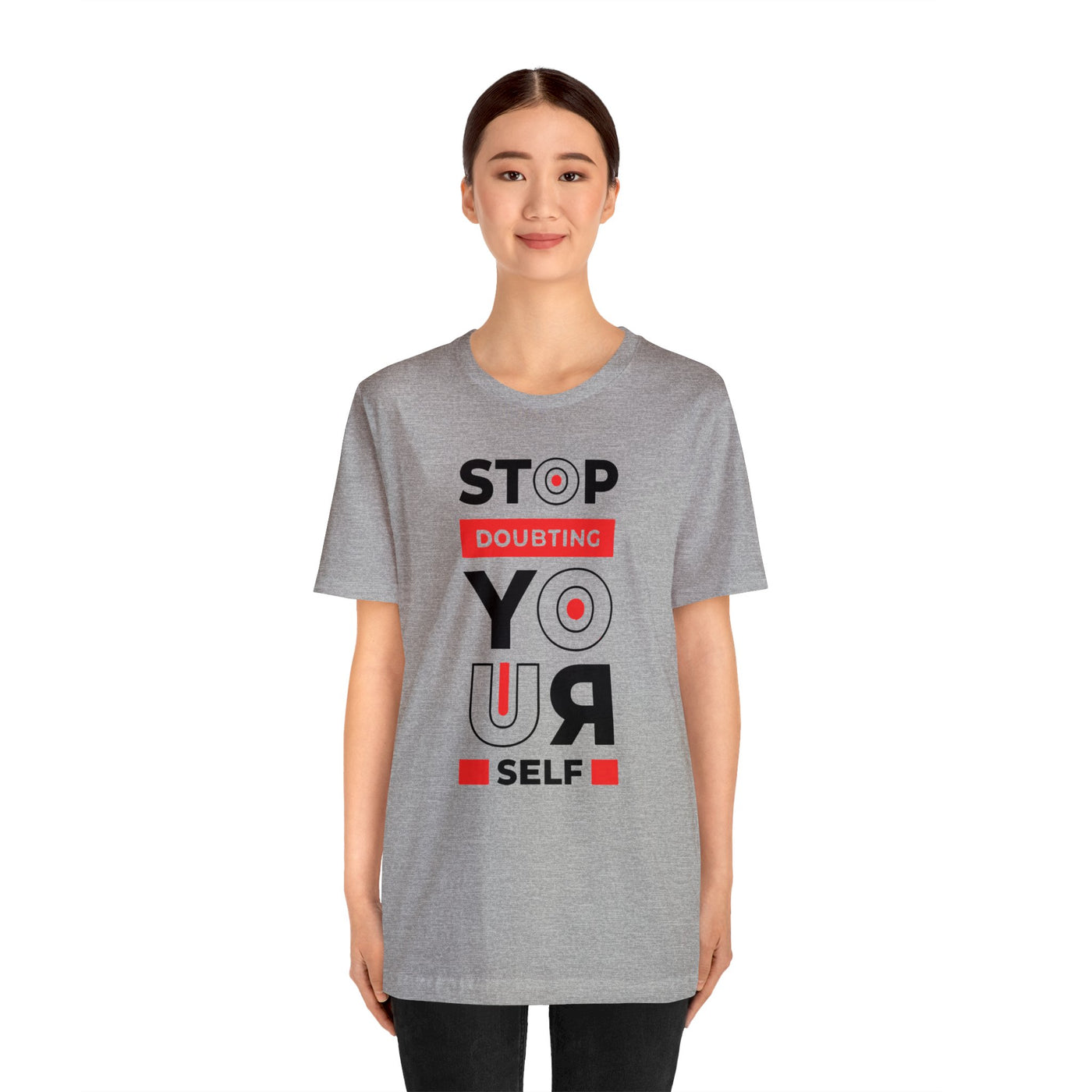 Stop Doubting Short Sleeve Tee