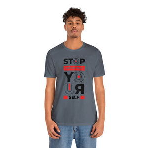 Stop Doubting Short Sleeve Tee