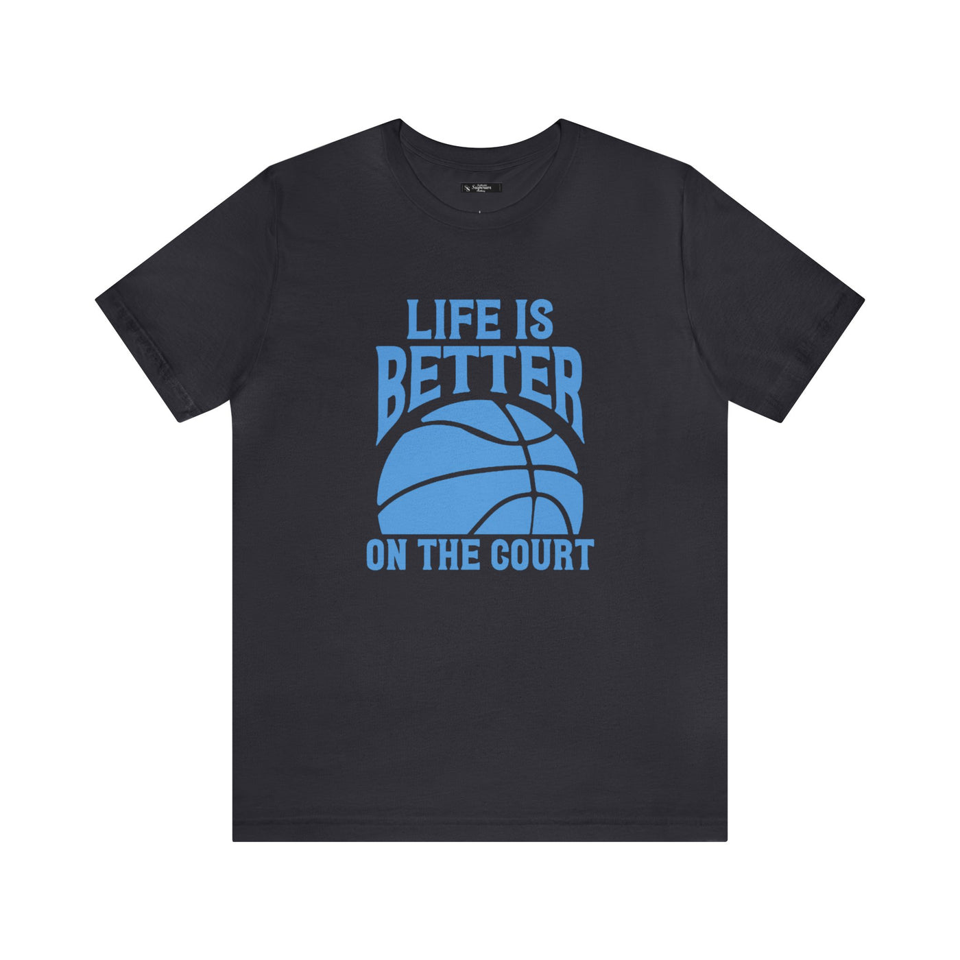 Life is better on the court Short Sleeve Tee