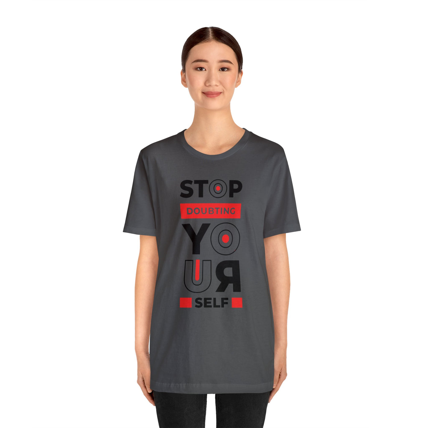 Stop Doubting Short Sleeve Tee