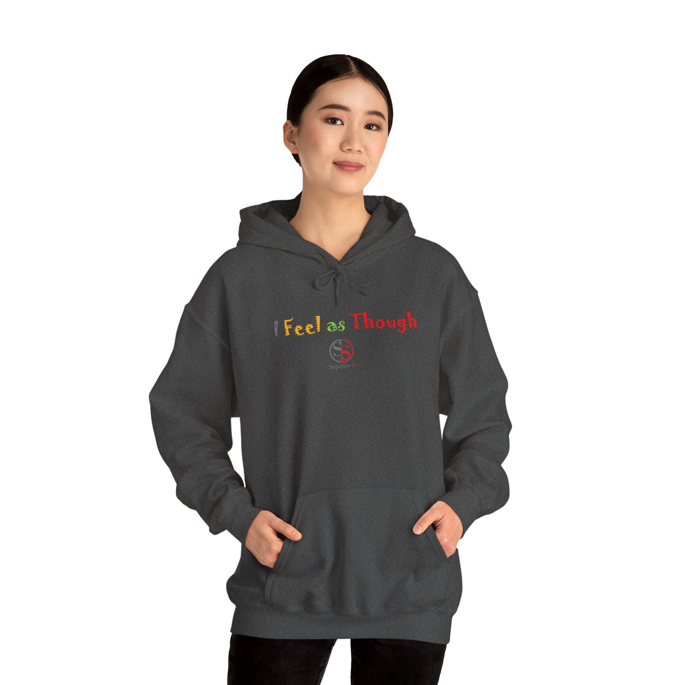 I Feel as Though Unisex Heavy Blend™ Hooded Sweatshirt
