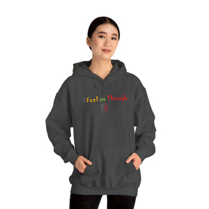 I Feel as Though Unisex Heavy Blend™ Hooded Sweatshirt
