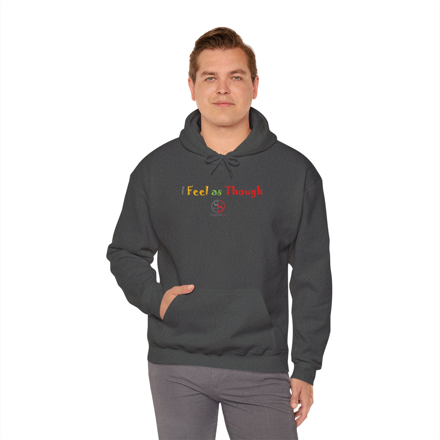 I Feel as Though Unisex Heavy Blend™ Hooded Sweatshirt