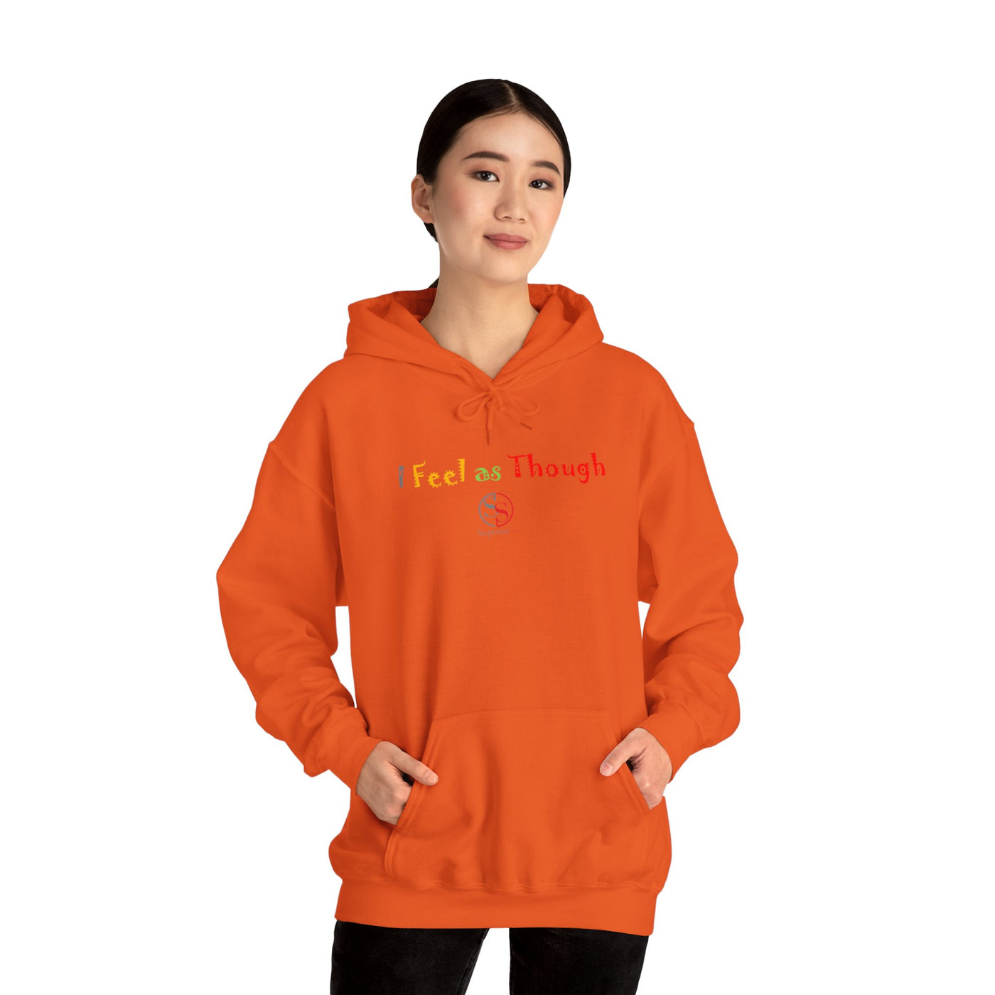 I Feel as Though Unisex Heavy Blend™ Hooded Sweatshirt