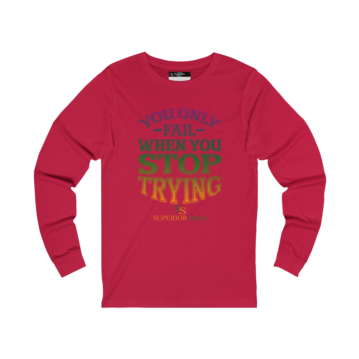 Men Long Sleeve When You Fail Tee