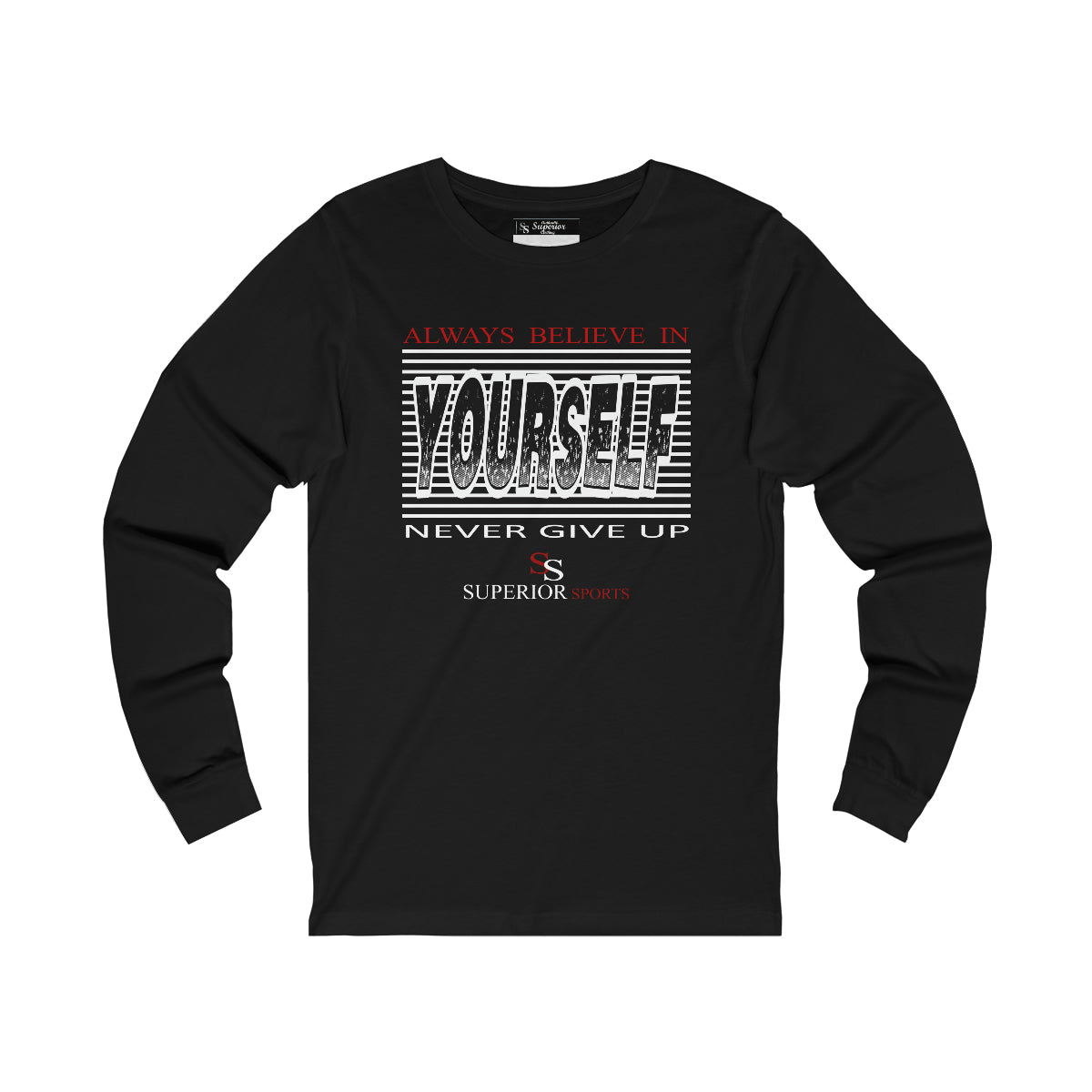 Men Long Sleeve Believe in Your Self Tee