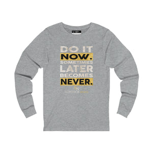 Men Long Sleeve Do it Now Tee