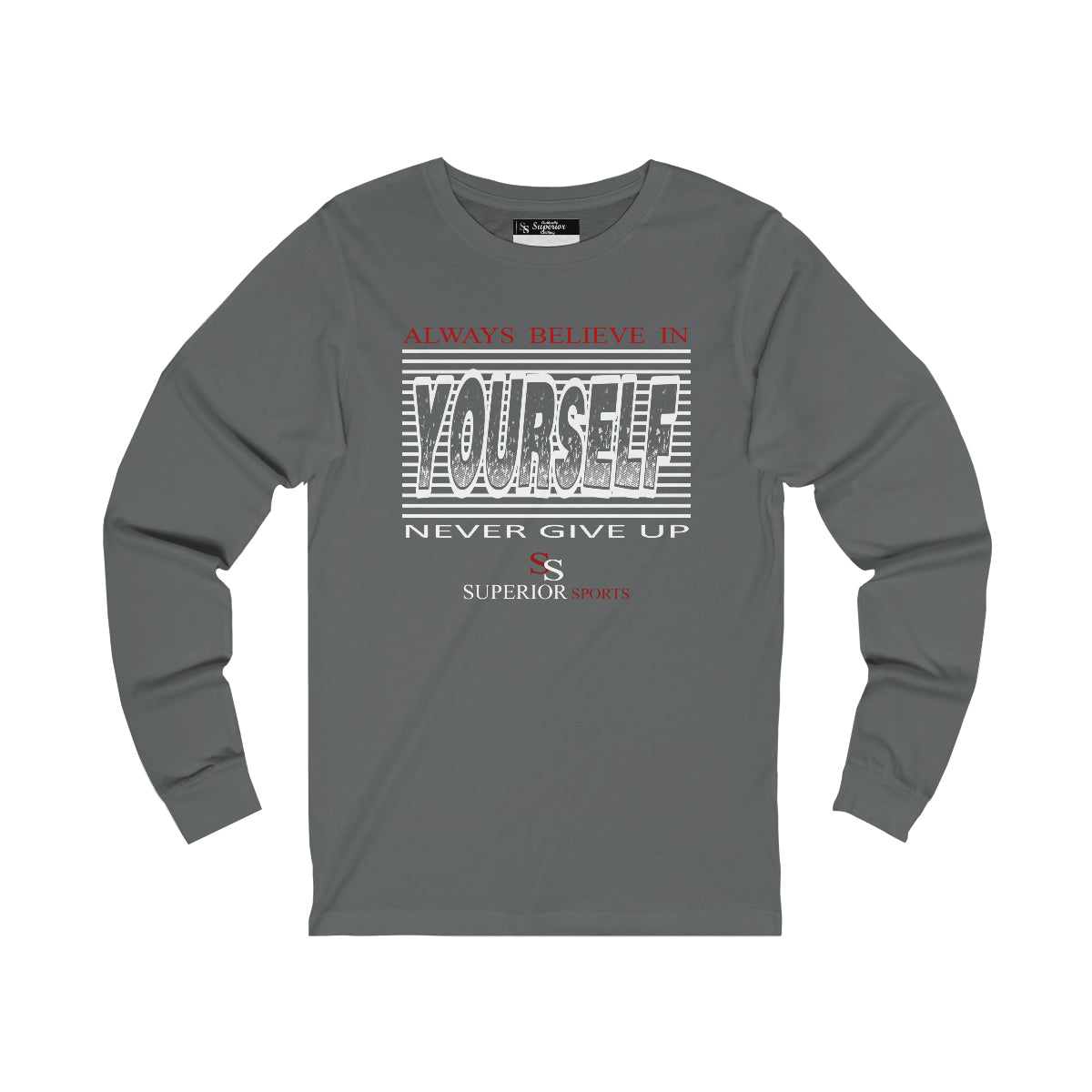 Men Long Sleeve Believe in Your Self Tee