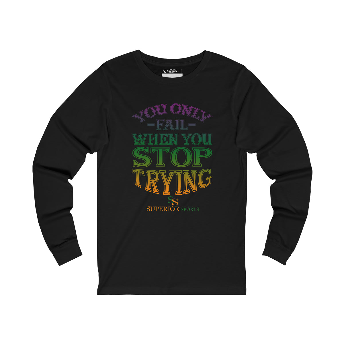 Men Long Sleeve When You Fail Tee